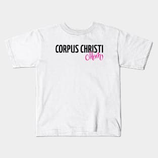 Corpus Christi Mom Kids T-Shirt